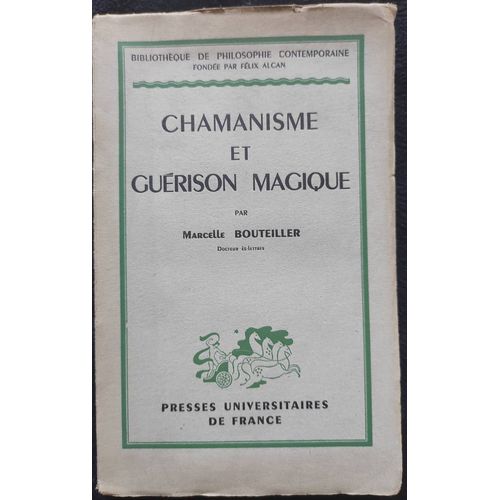 Chamanisme Et Guerison Magique