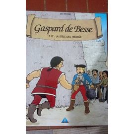 Gaspard De Besse – Le Robin Des Bois Provençal 📖 Type : Bande Dessinée Historique 🖌? Genre : Aventure, Histoire, Légende