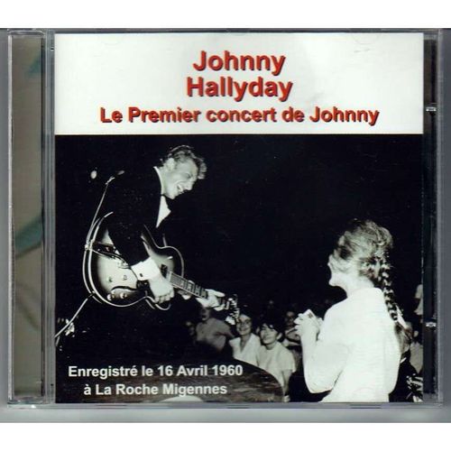 Johnny Hallyday. .Le Premier Concert De Johnny