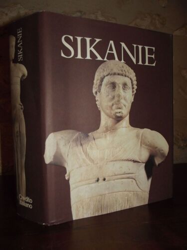 Sikanie - Storia E Civiltà Della Sicilia Greca