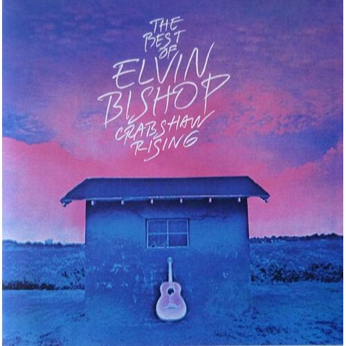 The Best Of Elvin Bishop Crabshaw Rising (1975)