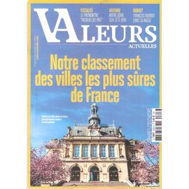 Valeurs Actuelles 4623 Les Villes Les Plus Sures De France