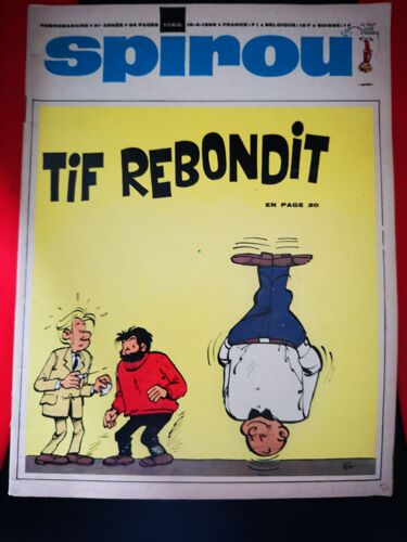 Spirou Revue N°1566 - 18 Avril 1968 Tif Rebondit - 31ème Année