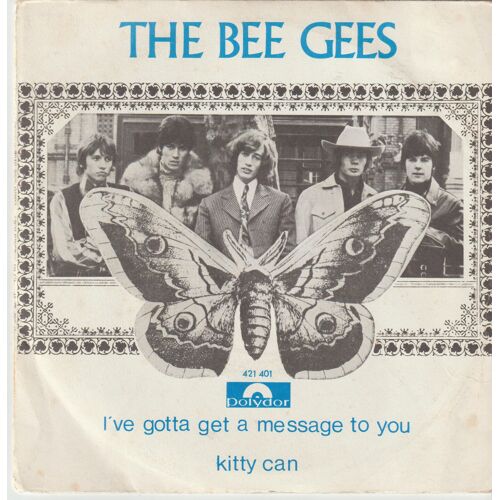 45 Ts The Bee Gees I'Ve Gotta Get A Message To You / Kitty Can France
