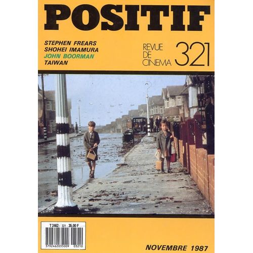 Positif N° 321 _ Novembre 1987 _ Dossier John Boorman / Stephen Frears / Shohei Imamura / Cinéma Taïwanais (Taïwan)