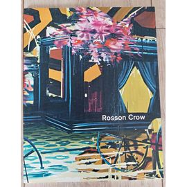 Rosson Crow - Galerie Nathalie Obadia