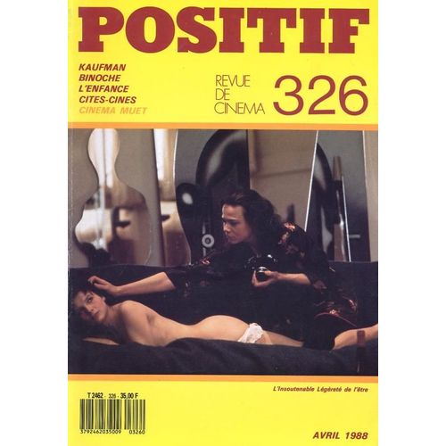 Positif N° 326 _ Avril 1988 _ Dossier Cinéma Muet (3) / Philip Kaufman / Juliette Binoche / L'Enfance Au Cinéma / Cités-Cinés / Bob Fosse
