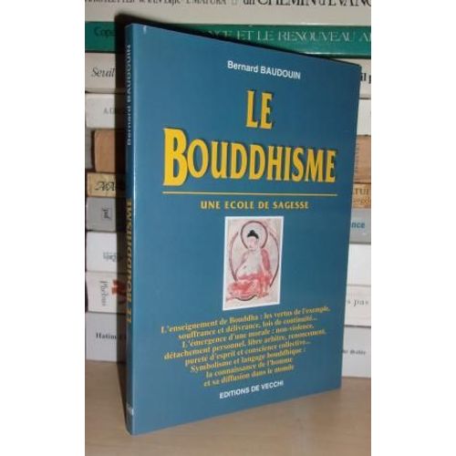 Le Bouddhisme : Une Ecole De Sagesse