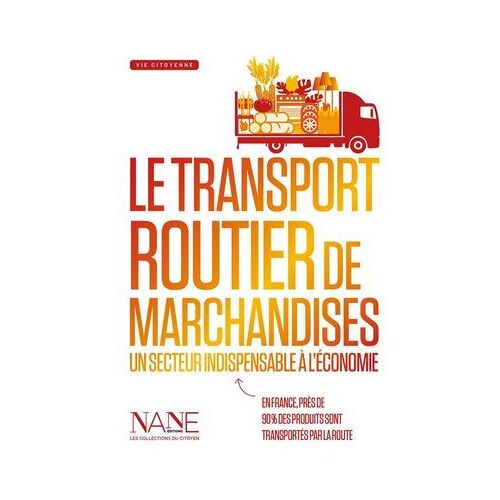 Le Transport Routier De Marchandises