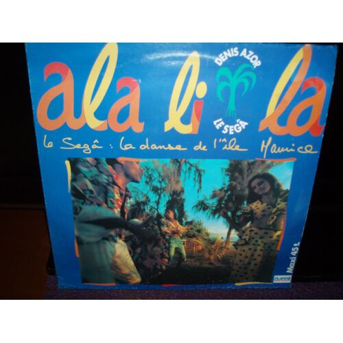 Denis Azor / Le Sega / Ala Li La