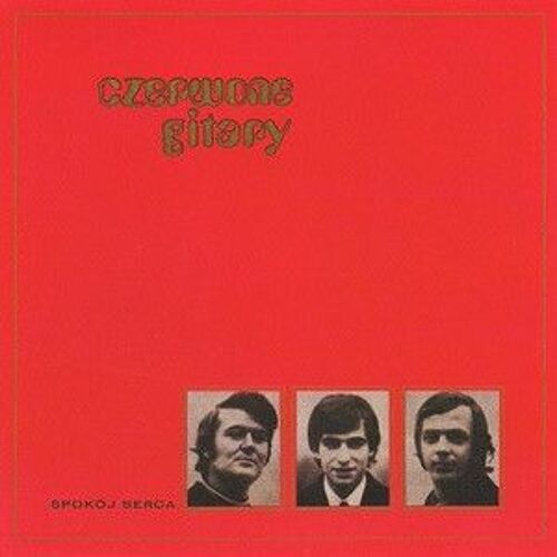 Czerwone Gitary - Spokój Serca