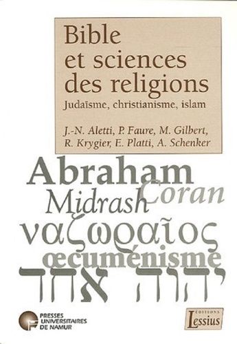 Bible Et Sciences Des Religions - Judaïsme, Christianisme, Islam