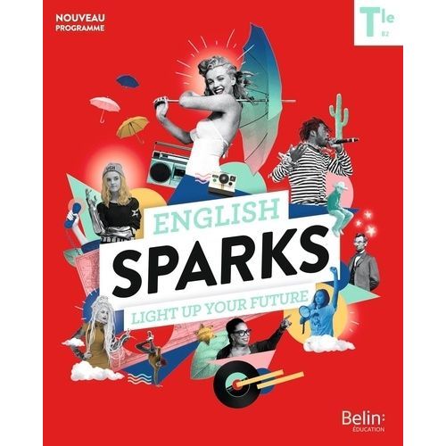 Anglais Tle B2 English Sparks