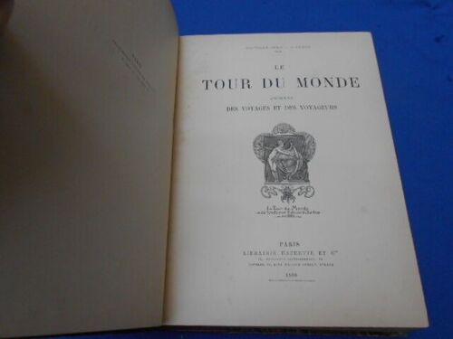 Le Tour Du Monde Journal Des Voyages Et Des Voyageurs- Nouvelle Série Deuxième Année