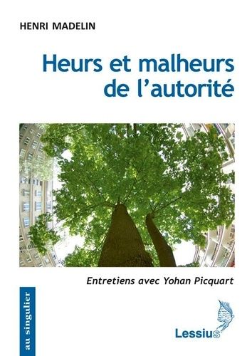 Heurs Et Malheurs De L'autorité