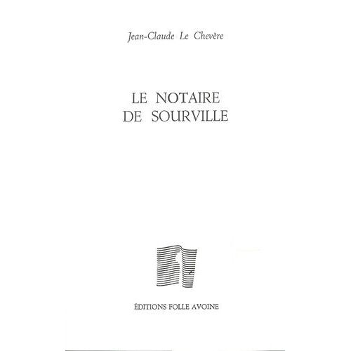 Le Notaire De Sourville