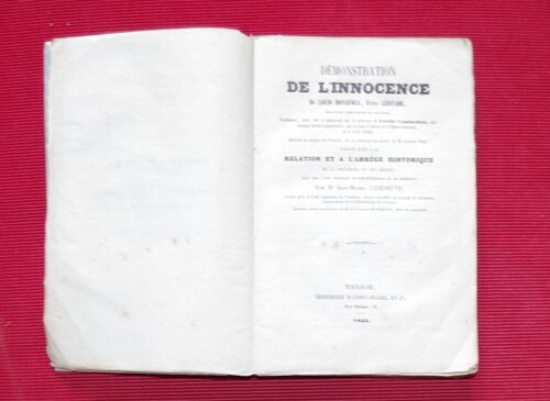 Demonstration De L'innocence De Louis Bonafous, Frere Leotade, ... Condamne Pour Viol Et Assassinat... Faisant Suite A La Relation Et A L'abrege ... Demande En Rehabilitation De Sa Memoire..