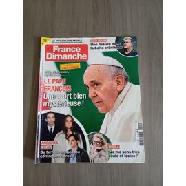 France Dimanche N°4104 25/04/2025 Le Pape François/ Anouchka Delon/ Sheila/ Roch Voisine/ Mike Brant/ Enfants De Stars