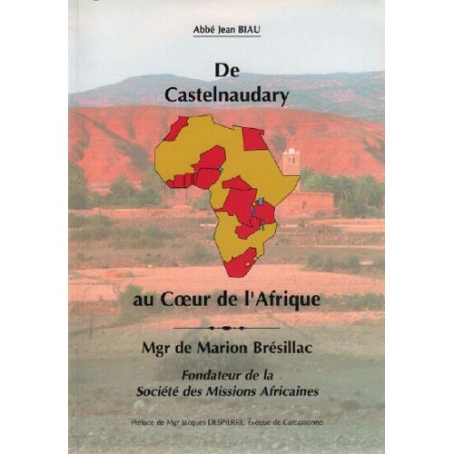 De Castel Naudary Au Coeur De L'afrique