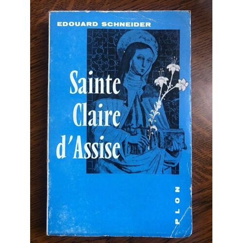 E Schneider Sainte Claire D'assise
