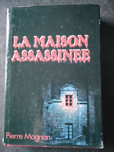 La Maison Assassinée
