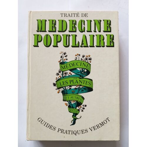 Traité De Medecine Populaire