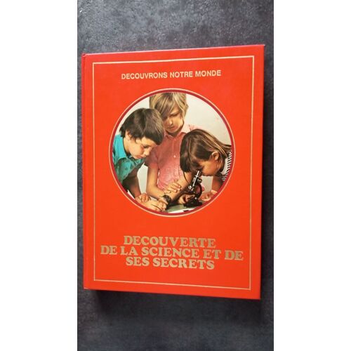 Decouverte De La Science Et De Ses Secrets