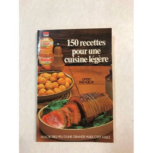 150 Recettes Pour Unee Cuisine Légère