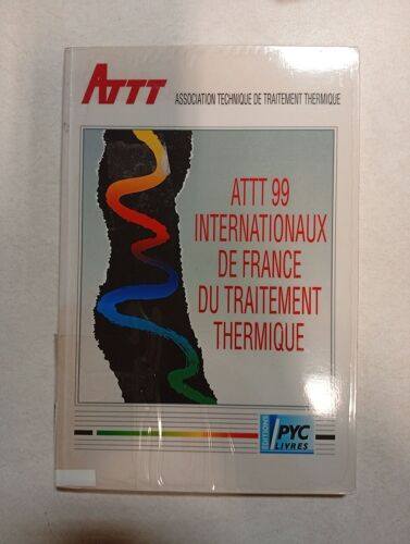 Attt 99 Internationaux De France Du Traitement Thermique