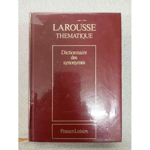 Laroussa Thematique : Dictionnaire Des Synoymes