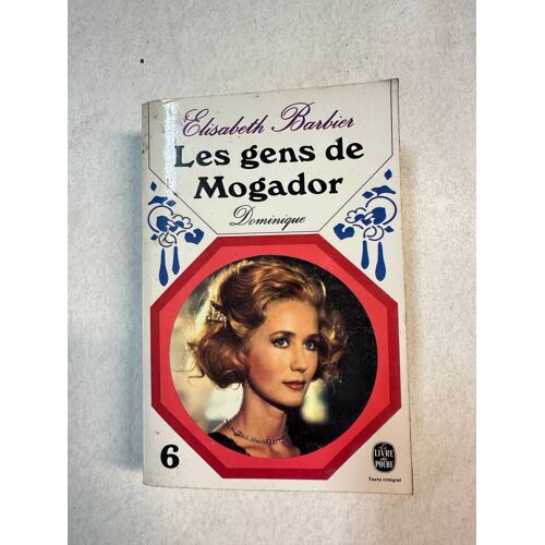 Les Gens De Mogador Tome 6