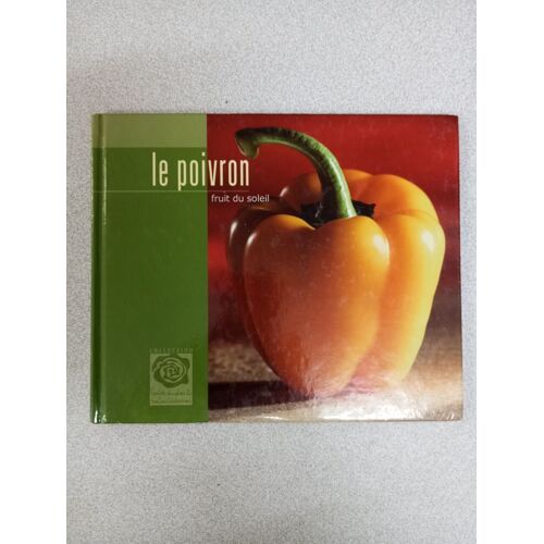 Le Poivron Fruit Du Soleil