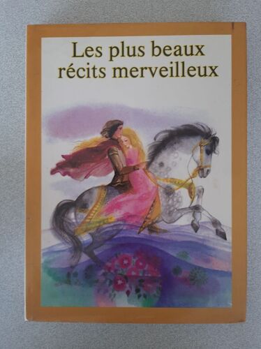Les Plus Beaux Récits Merveilleux