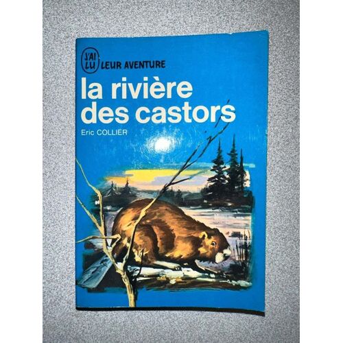 La Rivière Des Castors