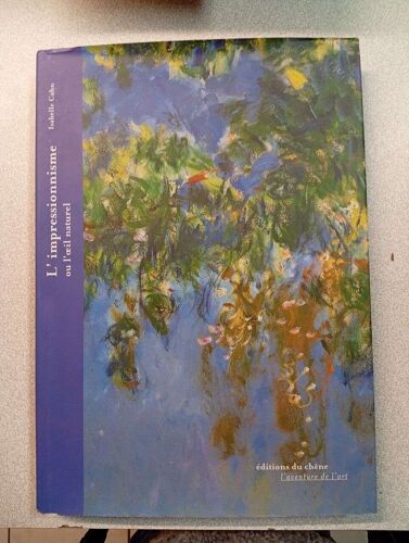 L'impressionnisme Ou L'oeil Nature