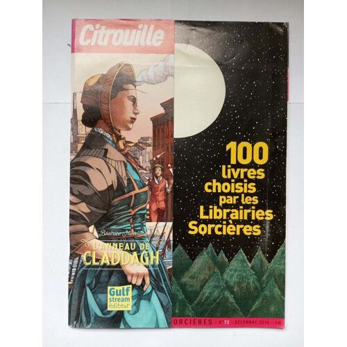 Citrouille - 100 Livres Choisis Par Les Librairies Sorcieres - N.72 - Décembre 2015