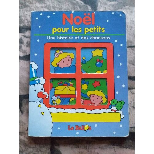 Noel Pour Les Petits Une Histoire Et Des Chansons