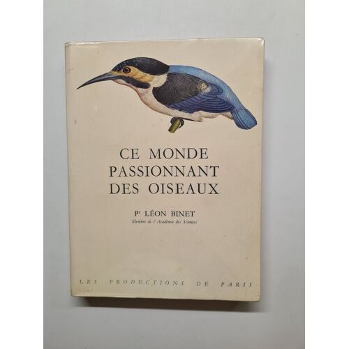 Ce Monde Passionnant Des Oiseaux