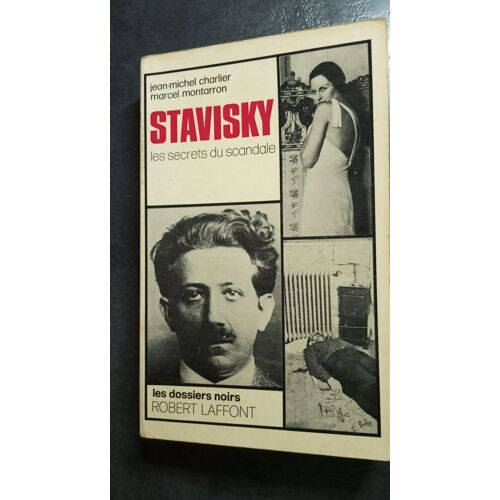 Stavisky Les Secrets Du Scandale