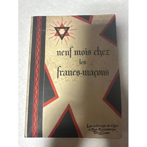 Neuf Mois Chez Les Francs-Maçons