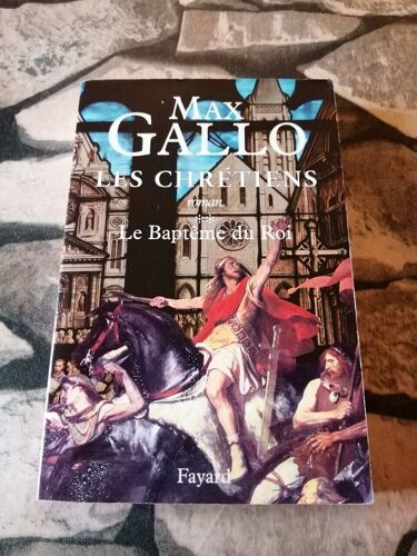 Les Chrétiens - Le Bapteme Du Roi