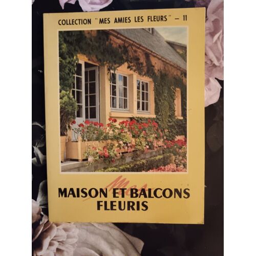 Maison E Balcons Fleuris