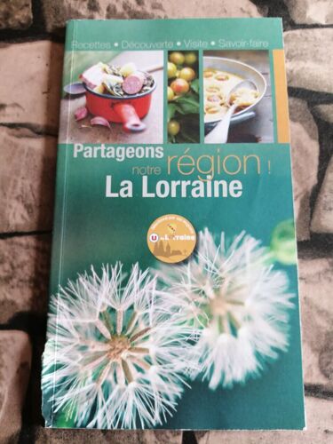 Partageons Notre Région La Lorraine