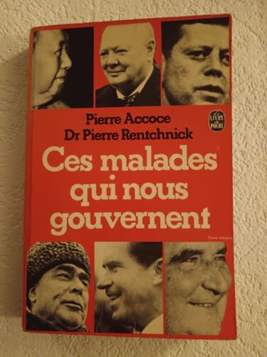 Ces Malades Qui Nous Gouvernent