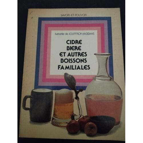 Cidre Bière Et Autres Boissons Familiales