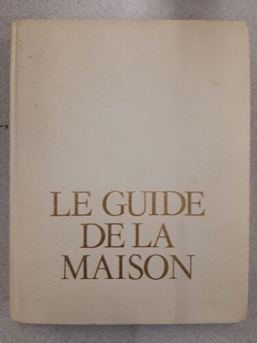 Le Guide De La Maison