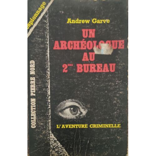 Un Archeologue Au 2ème Bureau