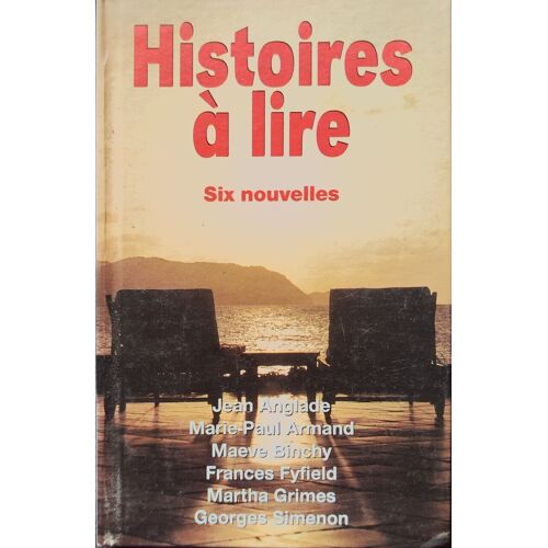 Histoires À Lire - Six Nouvelles