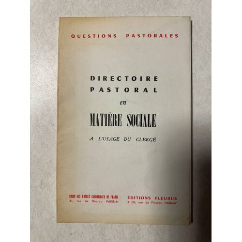 Directoire Pastoral En Matière Sociale A L'usage Du Clergé