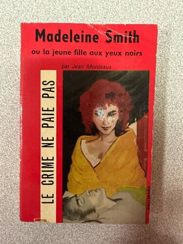 Madeleine Smith Ou La Jeune Fille Aux Yeux Noirs